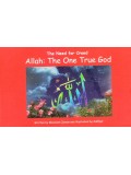 The Need for Creed  Allah: The One True God